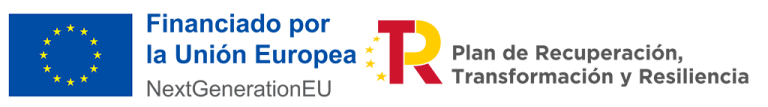 Financiado por la Unión Europea – NextGenerationEU. Plan de Recuperación, Transformación y Resiliencia